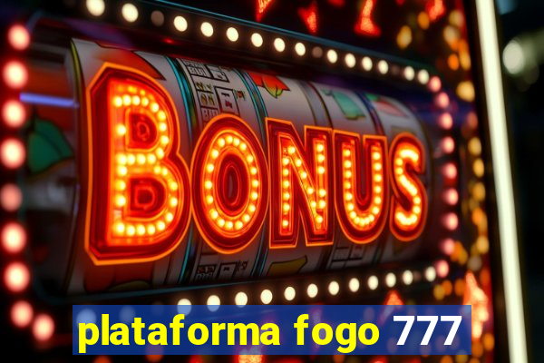 plataforma fogo 777